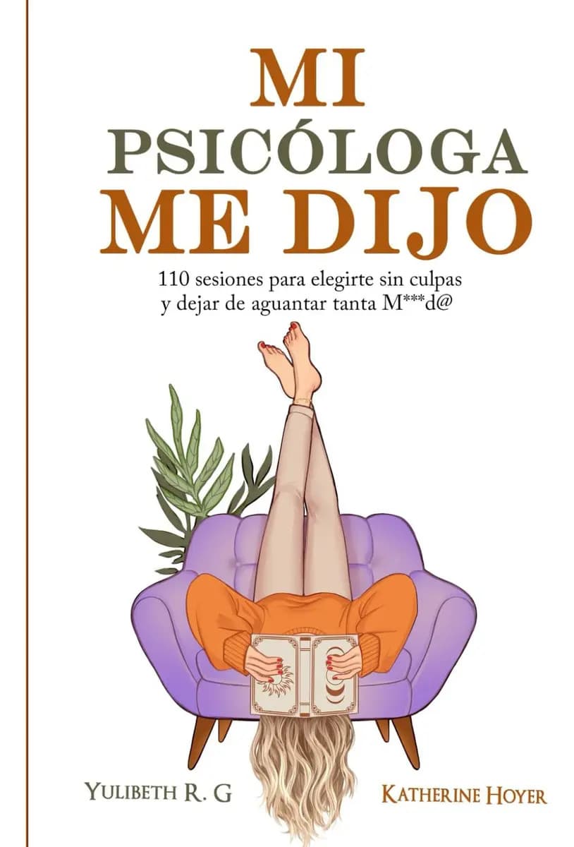 Libro Mi Psicologa Me Dijo, Katherine Hoyer, vol. 1. Editorial EDICIONES DEJA VU, tapa blanda